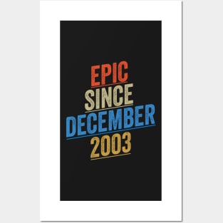 Epic Since December 2003 Funny Birthday Posters and Art